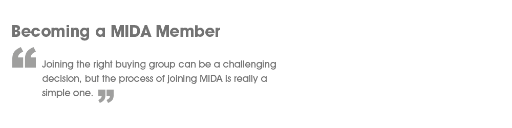 Becoming a MIDA Member! - Joining any buying group can be a difficult decision, but joining MIDA can be a simple one!